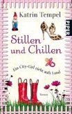 Stillen und Chillen