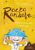 Oberstress mit Unterhose / Rocco Randale Bd.3