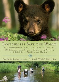 Ecotourists Save the World - Brodowsky, Pamela K; National Wildlife Federation