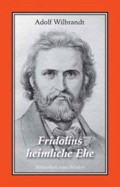 Fridolins heimliche Ehe - Wilbrandt, Adolf von