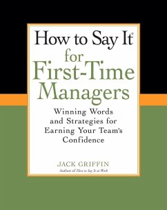 How to Say It for First-Time Managers - Griffin, Jack