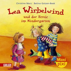 Lea Wirbelwind und der Streit im Kindergarten - Merz, Christine; Gotzen-Beek, Betina