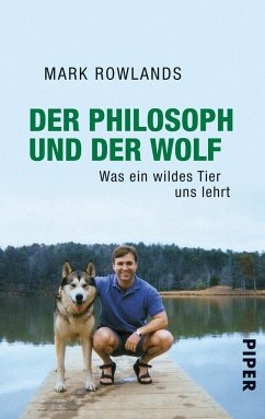 Der Philosoph und der Wolf - Rowlands, Mark