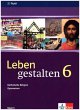 Leben gestalten 6. Ausgabe Bayern: Schülerbuch Klasse 6 (Leben gestalten. Ausgabe für Bayern Gymnasium ab 2004)