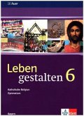 6. Jahrgangsstufe / Leben gestalten, Ausgabe Gymnasium in Bayern