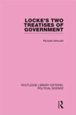 Locke's Two Treatises of Government (Routledge Library Editions