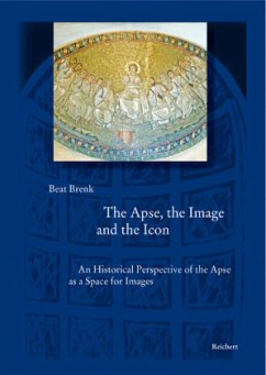 The Apse, the Image and the Icon - Brenk, Beat