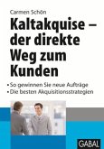 Kaltakquise - der direkte Weg zum Kunden