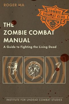 The Zombie Combat Manual - Ma, Roger