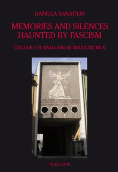 Memories and Silences Haunted by Fascism - Baratieri, Daniela