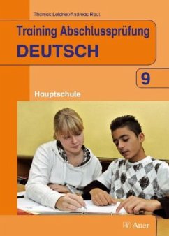 Training Abschlussprüfung Deutsch. 9. Klasse. Band für die Hauptschule - Bettner, Marco;Leidner, Thomas;Reul, Andreas