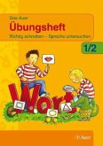 1./2. Jahrgangsstufe, Das Auer Übungsheft (für Rechtshänder) / Das Auer Sprachbuch, Ausgabe Bayern, Neubearbeitung 1./2. Jahrgangsstufe, Das Auer Übungsheft (für Rechtshänder) / Das Auer Sprachbuch, Ausgabe Bayern, Neubearbeitung