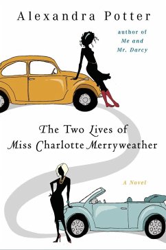 The Two Lives of Miss Charlotte Merryweather - Potter, Alexandra