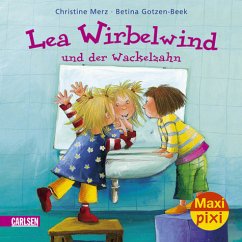 Lea Wirbelwind und der Wackelzahn - Merz, Christine; Gotzen-Beek, Betina