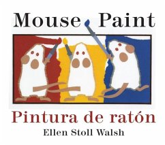 Mouse Paint/Pintura de Raton Board Book - Walsh, Ellen Stoll
