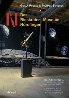 Das Rieskrater-Museum Nördlingen - Pösges, Gisela;Schieber, Michael