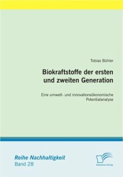 Biokraftstoffe der ersten und zweiten Generation - Bühler, Tobias