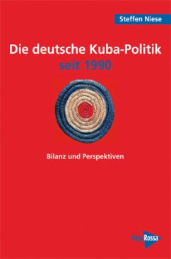 Die deutsche Kuba-Politik seit 1990 - Niese, Steffen