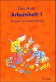 Das Auer Arbeitsheft 1 / Die Auer Fibel, Ausgabe Bayern Das Auer Arbeitsheft 1 / Die Auer Fibel, Ausgabe Bayern