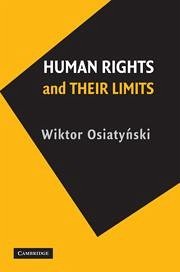 Human Rights and their Limits - Osiatynski, Wiktor Human Rights and their Limits - Osiatynski, Wiktor