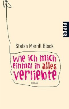 Wie ich mich einmal in alles verliebte - Block, Stefan Merrill