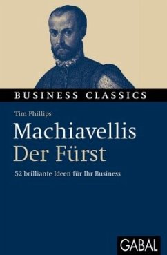 Machiavellis - Der Fürst - Phillips, Tim