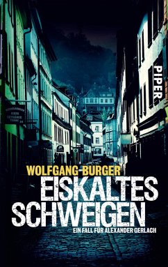 Eiskaltes Schweigen / Kripochef Alexander Gerlach Bd.6 - Burger, Wolfgang