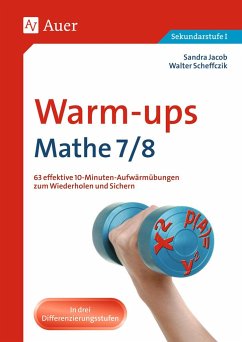 Warm-Ups Mathe 7/8 - Jacob, Sandra;Scheffczik, Walter