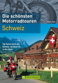 Die schönsten Motorradtouren Schweiz - Studt, Heinz E.