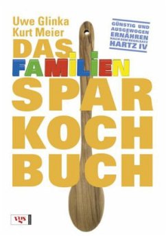 Das Familien-Sparkochbuch - Glinka, Uwe; Meier, Kurt