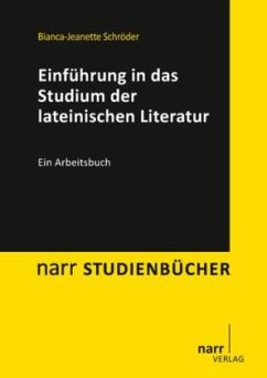 Einführung in das Studium der lateinischen Literatur - Schröder, Bianca-Jeanette