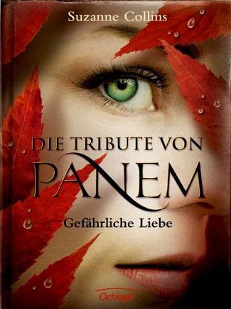 Gefährliche Liebe / Die Tribute von Panem Bd.2 von Suzanne Collins  portofrei bei bücher.de bestellen