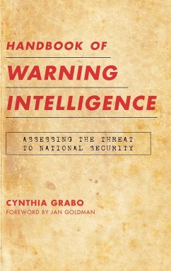 Handbook of Warning Intelligence - Grabo, Cynthia