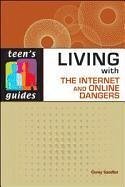 Living with the Internet and Online Dangers - Sandler, Corey