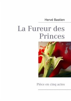 La Fureur des Princes - Bastien, Hervé