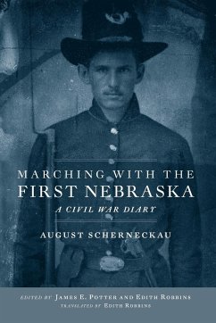 Marching with the First Nebraska - Scherneckau, August
