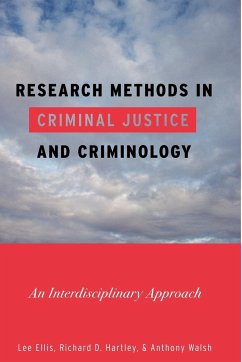 Research Methods in Criminal Justice and Criminology - Ellis, Lee; Hartley, Richard D.; Walsh, Anthony