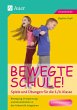 Bewegte Schule! Spiele und Übungen... - Bild 1