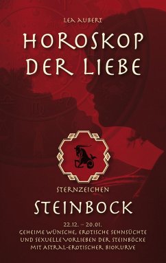 Horoskop der Liebe ¿ Sternzeichen Steinbock - Aubert, Lea