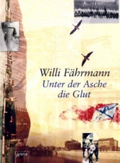 Unter der Asche die Glut - Fährmann, Willi