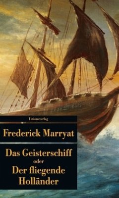 Das Geisterschiff oder Der fliegende Holländer - Marryat, Frederick