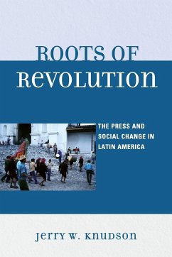 Roots of Revolution - Knudson, Jerry W.