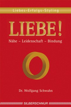 Liebe! - Schwahn, Wolfgang