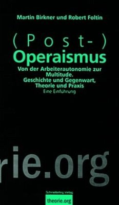 (Post-)Operaismus - Birkner, Martin;Foltin, Robert