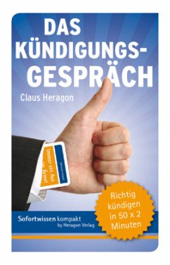 Sofortwissen kompakt: Das Kündigungsgespräch - Heragon, Claus