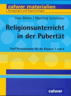 Religionsunterricht in der Pubertät - Böhm, Uwe;Schnitzler, Manfred