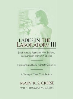 Ladies in the Laboratory III - Creese, Mary R. S.; Creese, Thomas M.