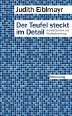 Der Teufel steckt im Detail Der Teufel steckt im Detail