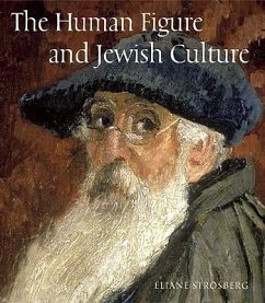 The Human Figure and Jewish Culture - Strosberg, Eliane