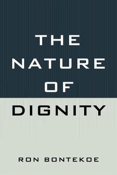 Nature of Dignity - Bontekoe, Ron